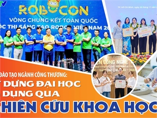 [congthuong] Các cơ sở đào tạo ngành Công Thương: Xây dựng đại học ứng dụng qua nghiên cứu khoa học