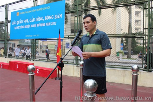 Khai mạc Giải quần vợt, cầu lông, bóng bàn Đại học Công nghiệp Hà Nội mở rộng năm 2017