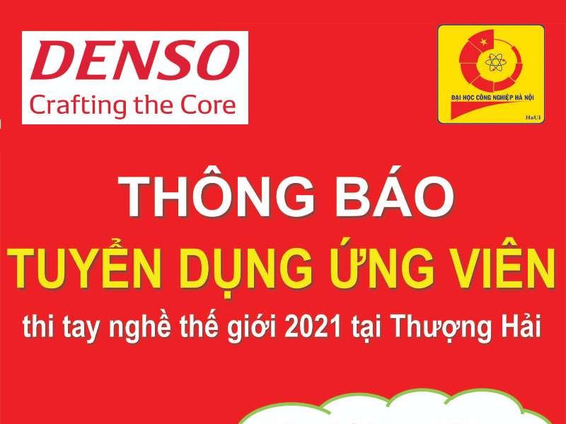 Hội thảo giới thiệu chương trình tuyển dụng ứng viên tham dự thi tay nghề thế giới 2021 và tuyển dụng của Công ty TNHH Denso Việt Nam