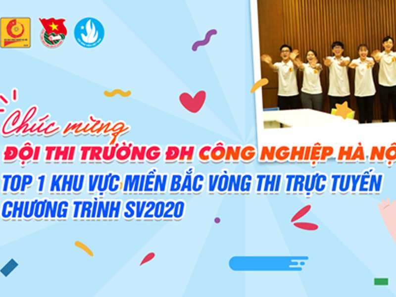 Đội sinh viên trường Đại học Công nghiệp Hà Nội lọt vào vòng bảng chương trình SV2020