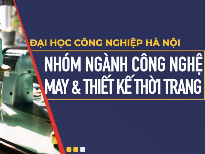 Nhóm ngành Công nghệ May và Thiết kế Thời trang