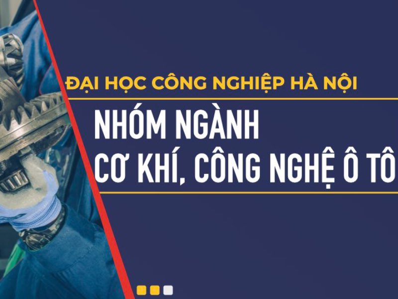 Nhóm ngành Cơ khí, Công nghệ Ô tô