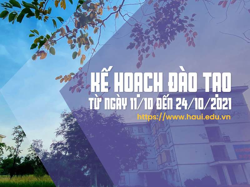 Thông báo về phòng, chống dịch bệnh COVID-19 và Kế hoạch đào tạo trực tuyến từ ngày 11/10/2021 đến ngày 24/10/2021