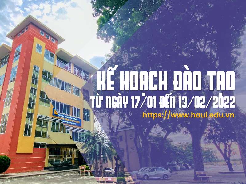 Thông báo về phòng, chống dịch bệnh COVID-19 và Kế hoạch đào tạo từ ngày 17/01/2022 đến ngày 13/02/2022