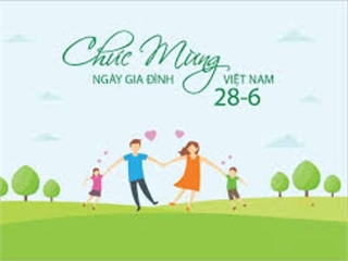 Ngày Gia đình Việt Nam 28/6 - Tôn vinh giá trị gia đình