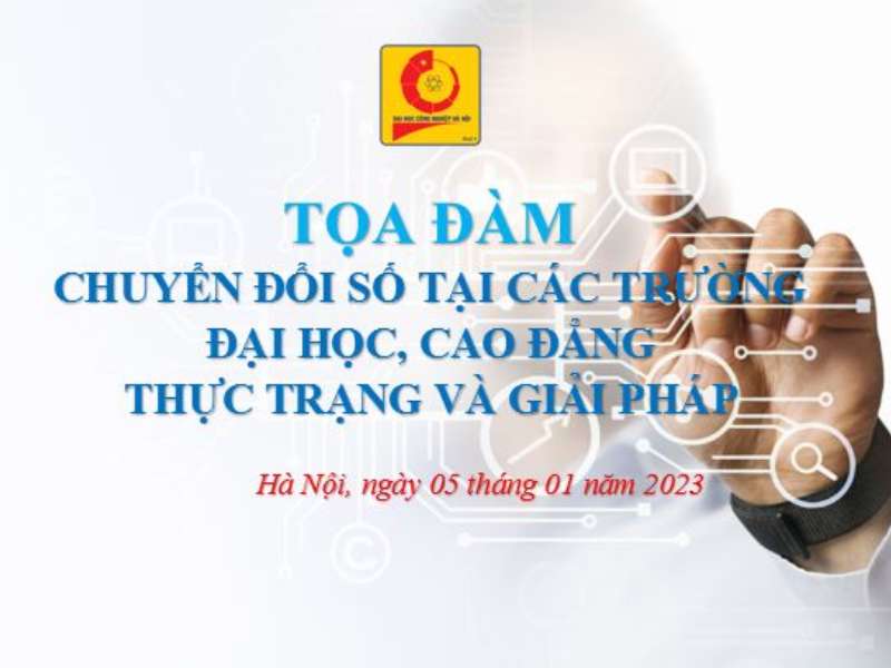 Tọa đàm “Chuyển đổi số tại các trường Đại học, Cao đẳng - Thực trạng và giải pháp”