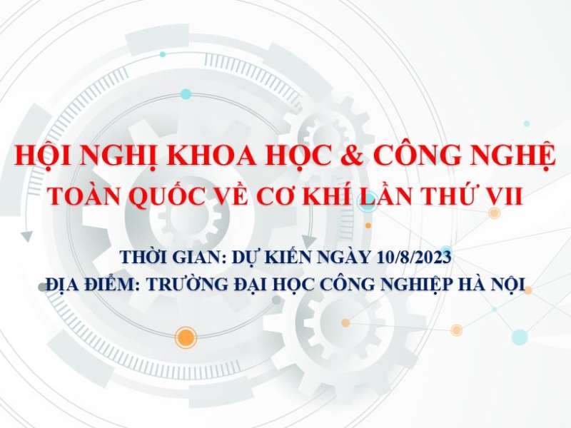 Hội nghị Khoa học và Công nghệ toàn quốc về Cơ khí lần thứ VII