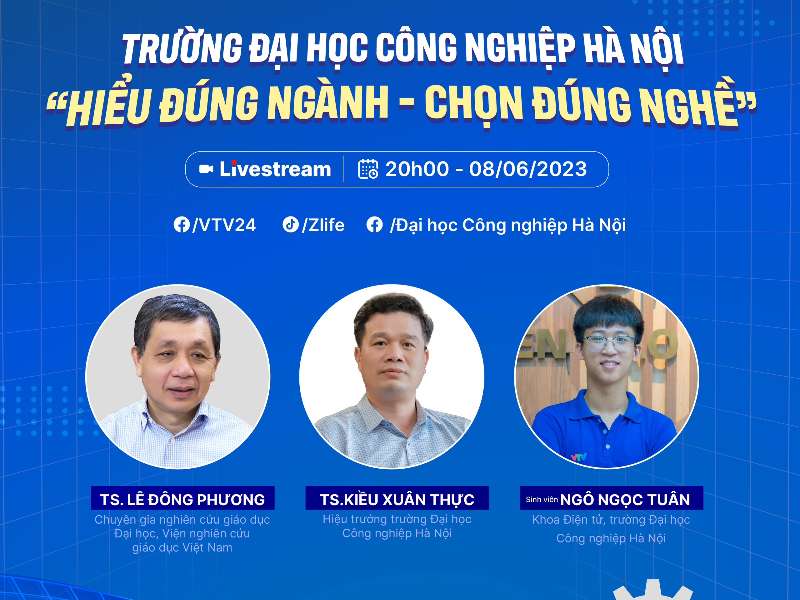 [Trực tiếp VTV24] Trường ĐH Công nghiệp Hà Nội: Hiểu đúng ngành - Chọn đúng nghề