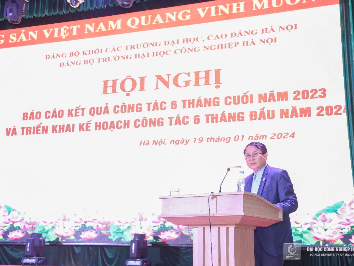 Đảng bộ Đại học Công nghiệp Hà Nội quyết tâm hoàn thành thắng lợi nhiệm vụ chính trị năm 2024