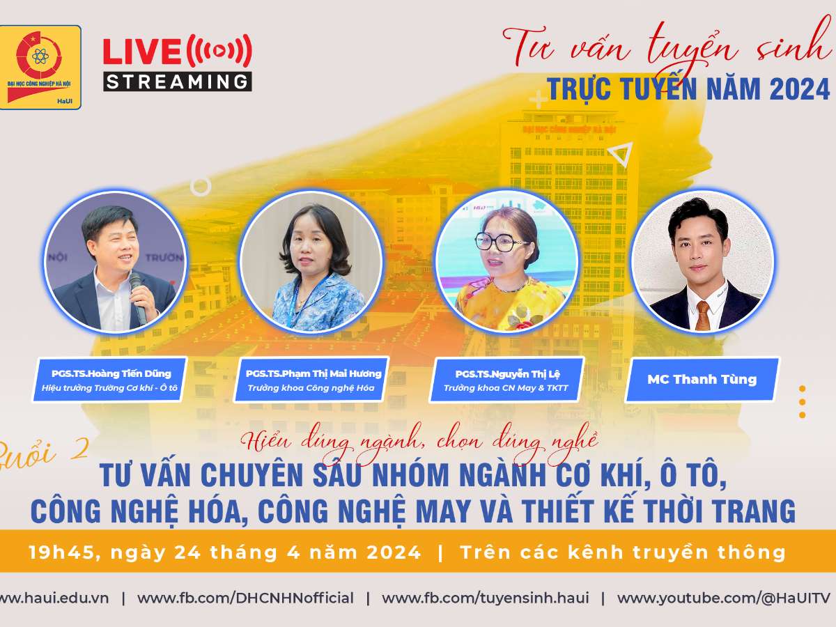 [LIVESTREAM] Hiểu đúng ngành, chọn đúng nghề - Tư vấn chuyên sâu nhóm ngành Cơ khí, Ô tô; CN Hóa; CN May & TKTT