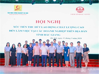 Strengthen cooperation between Hanoi University of Industry and Bac Giang Province to attract high-quality labor resources