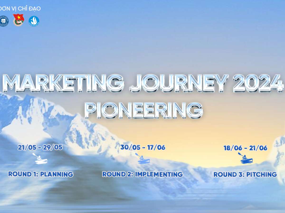 [advertisingvietnam] Cuộc thi Marketing Journey 2024 - Pioneering: Đấu trường Marketing mới dành cho các Marketers trẻ