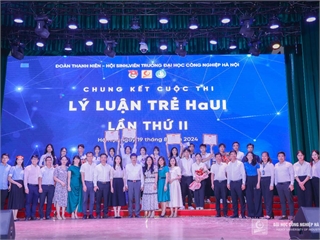 Lý luận trẻ HaUI: Nâng cao nhận thức chính trị, bồi dưỡng lý tưởng cách mạng cho đoàn viên, thanh niên